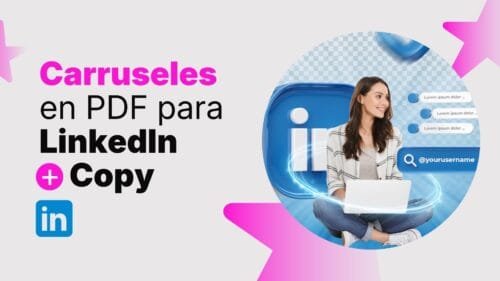 Carruseles en PDF para LinkedIn con diseño profesional y copy que genera leads