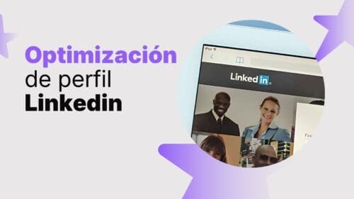 Optimizamos tu perfil de LinkedIn – Aumenta visibilidad y oportunidades laborales