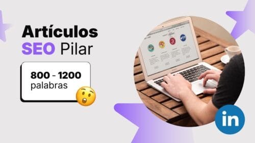 Creamos artículos SEO Pilares (1000-1200 palabras) para posicionarte como autoridad en tu rubro