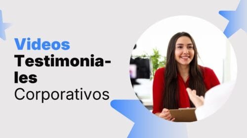 Videos testimoniales de clientes para aumentar tu credibilidad y ventas