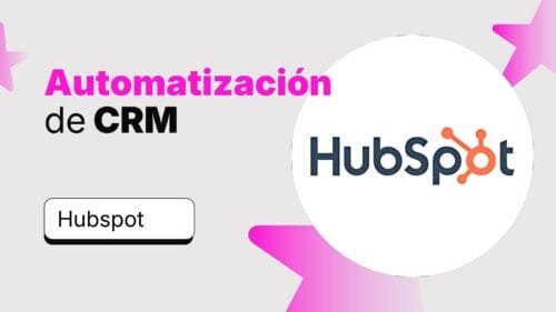 Integramos tu CRM y automatizamos flujos de ventas y atención al cliente